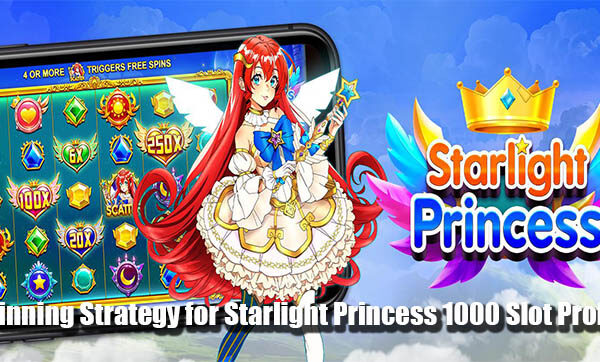 Winning Strategy for Starlight Princess 1000 Slot Profits