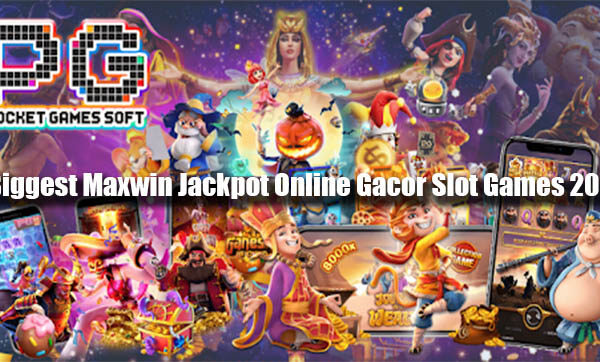 3 Biggest Maxwin Jackpot Online Gacor Slot Games 2023