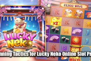 5 Winning Tactics for Lucky Neko Online Slot Profits