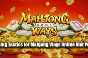Winning Tactics for Mahjong Ways Online Slot Profits