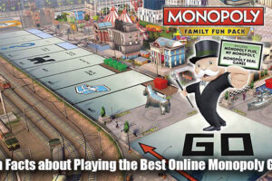 5 Fun Facts about Playing the Best Online Monopoly Game