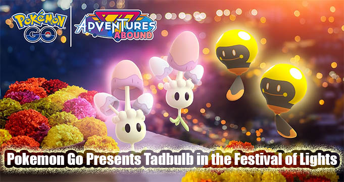 Pokemon Go Presents Tadbulb in the Festival of Lights