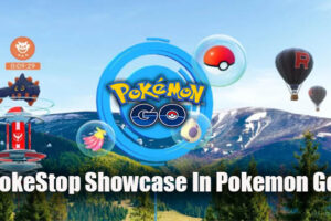 PokeStop Showcase In Pokemon Go