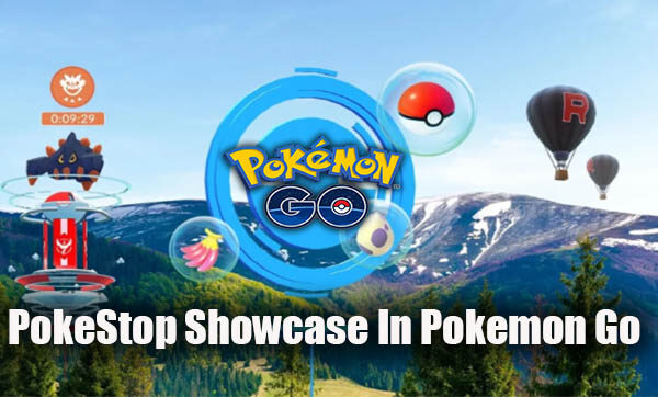 PokeStop Showcase In Pokemon Go