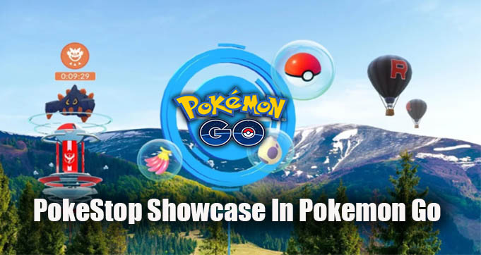 PokeStop Showcase In Pokemon Go