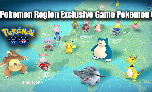 Pokemon Region Exclusive Game Pokemon Go