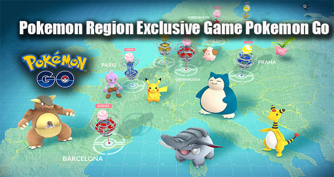 Pokemon Region Exclusive Game Pokemon Go