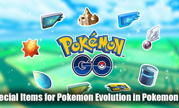 Special Items for Pokemon Evolution in Pokemon Go