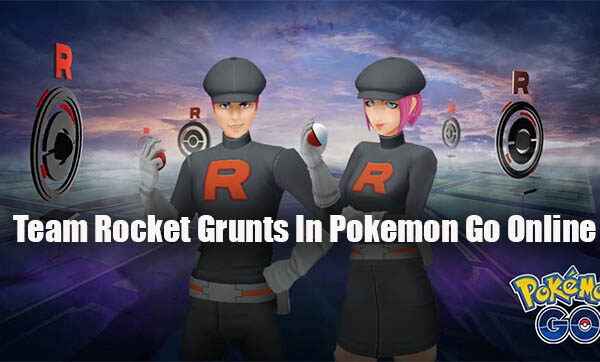 Team Rocket Grunts In Pokemon Go Online